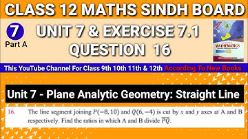 Second Year Maths New Book Sindh Board Unit 7 Exercise 7.1 Question 16 • Class 12 Maths New Book