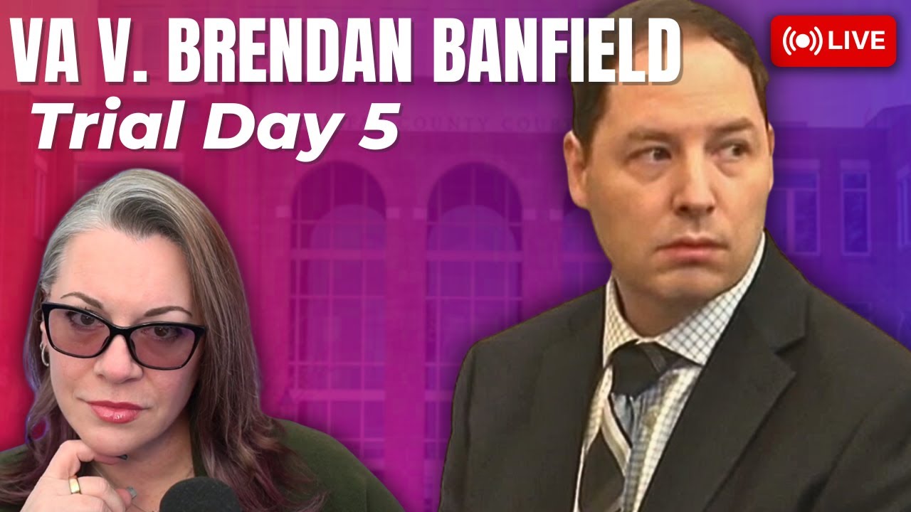 VA v. Brendan Banfield Day 5 | The Defense Case Starts with Digital Experts and Body Cam footage