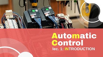 lec. 1: INTRODUCTION to Automatic Control Systems.