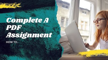 How To Complete A PDF Assignment