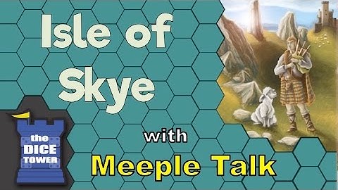 Isle of Skye Review - with Meeple Talk