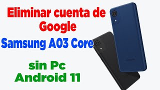 ELIMINAR CUENTA DE GOOGLE SAMSUNG GALAXY A032M SIN PC FRP A03 CORE SIN PC 2023 BORRAR FRP