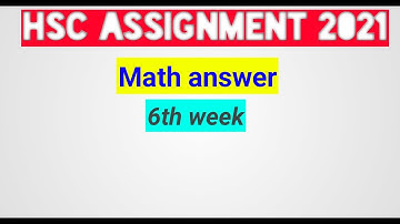 HSC assignment 2021 math answer 6th week । mechanical engineering