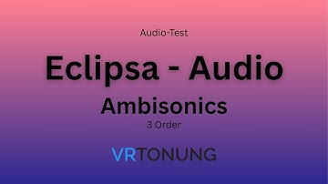 Eclipsa Audio - 360° Third-Order Ambisonics + Headlocked Audio (18 Channels on YouTube!!! 16+2)