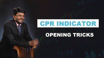 CPR Indicator Opening Tricks For Day Trading (Intraday strategy) | CPR Indicator Tips & Tricks -2021