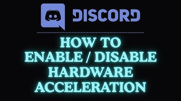 How to Turn On or Off Hardware Acceleration on the Discord App | Step-by-Step Tutorial