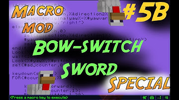 [Macro Mod Tutorials] Quick Hot Swap Bow to Sword!