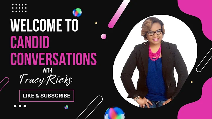 Welcome to Candid Conversations with Tracy Ricks! ...