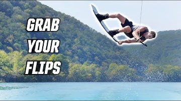 GRAB YOUR FLIPS - WAKEBOARDING - HOW TO