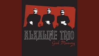 Video thumbnail of "Alkaline Trio - This Could Be Love"