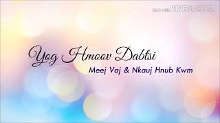 Video thumbnail of "Yog Hmoov Dabtsi - GaoNou Kue & Mang Vang (lyrics)"