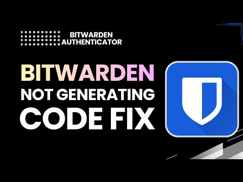 Fix Bitwarden Authenticator Not Generating Codes | 2FA Troubleshooting 2026