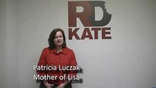 RDKate Testimonial: Patricia Luczak, Mother of Lisa