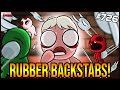 RUBBER BACKSTABS! -  The Binding Of Isaac: Repentance Ep. 726
