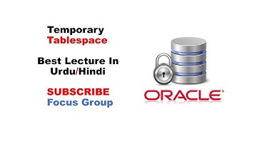 What is Temporary Tablespace | Oracle Database | Lecture in Urdu/Hindi