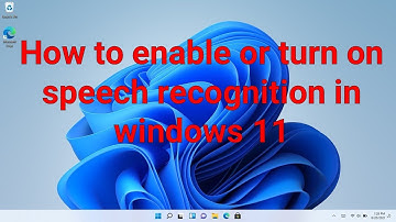 How to enable or turn on speech recognition in windows 11