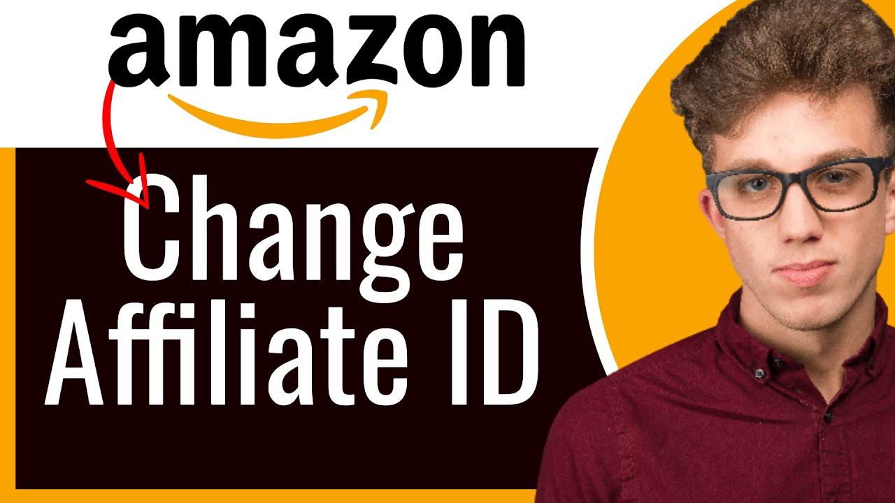 How to Change Store ID on Amazon Associates | Update Your Amazon Affiliate Store ID