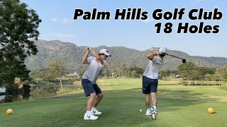 ลุย Palm Hills Golf Club Hua Hin | 18Holes | Ep.4