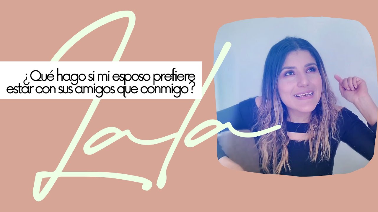 Mi esposo prefiere sus amigos a estar en casa ¿Qué hago?