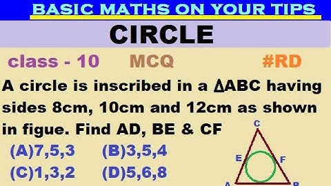 A circle is inscribed in a triangle ABC having sides 8cm 10cm and 12cm as shown in fig. Find AD  #RD
