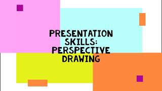 Presentation skills: Perspective drawing