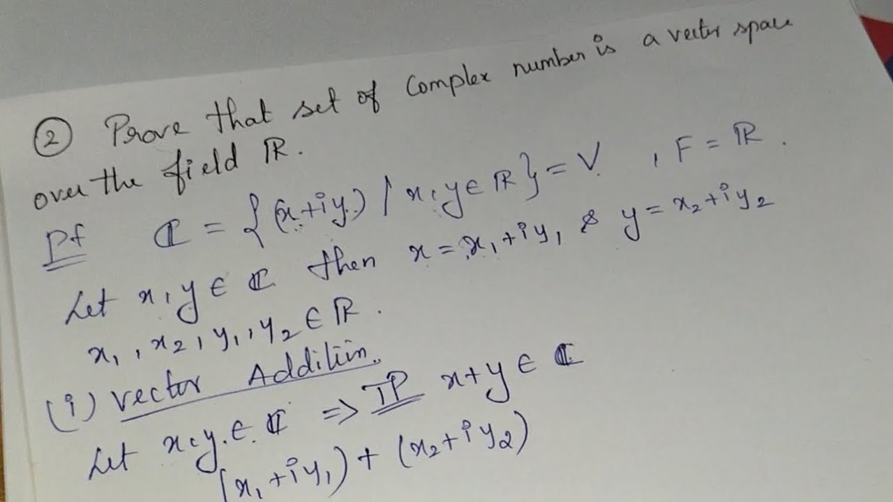 Set of all complex numbers is a vector space over R - YouTube