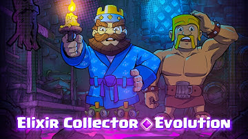 Elixir Collector Evolution | Clash Royale