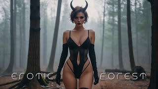 Erotic Forest - Dark Electronic Music Mix [Vol. 10]