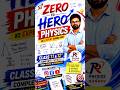🔥 Zero to Hero Physics | Complete Class 11 & 12 Physics Course | NCERT, JEE & NEET