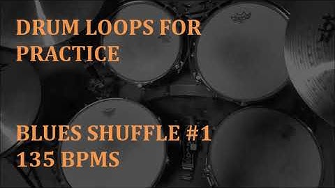 Drum Loops for Practice   Blues Shuffle #1    135BPM