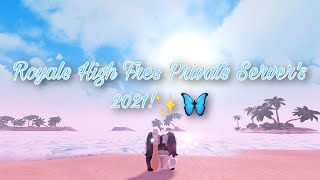 Royale High Free Private Servers August 2021!✨🦋
