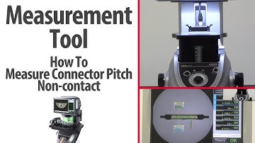 How To Measure Connector Pitch Non-contact | Measurement Tool | KEYENCE IM Series