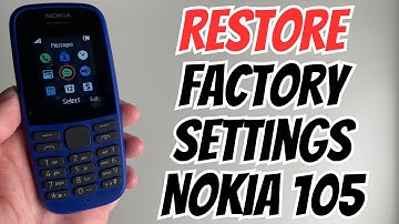 How to Restore Factory Settings on Nokia 105