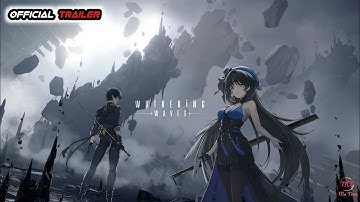 Wuthering Waves (Official Trailer) New Android I IOS Action Adventure Games Pre Registration