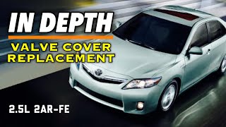 HOW TO Valve Cover Gasket Replacement 2010 - 2017 Toyota Camry 2.5L 2AR-FE [SAVE MONEY]
