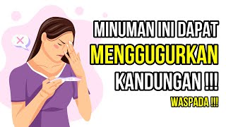 6 Minuman yang dapat Menggugurkan Kandungan (Video Edukasi) screenshot 4