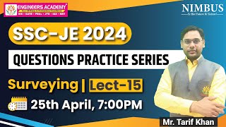 SSC JE 2024 | Surveying Lect-15 | Questions Practice Series - 🔴Free Online Live Classes |Civil Engg.