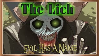 The Lich Tribute: Evil Has A Name