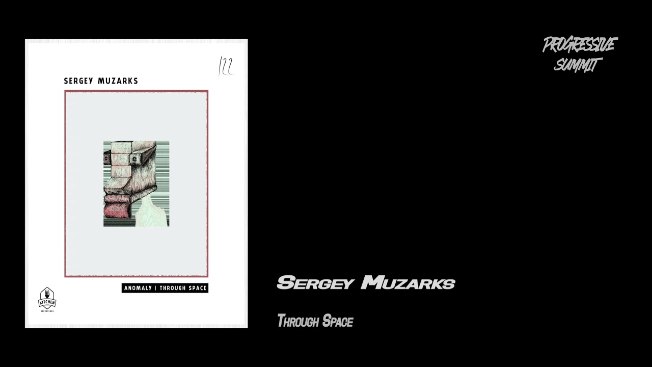 Sergey Muzarks - Through Space (Original Mix) [Kitchen Recordings]