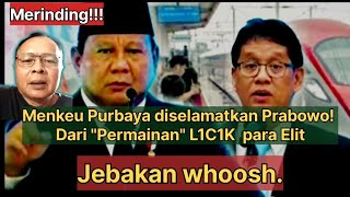 Merinding Menkeu Purbaya Diselamatkan Prabowo Dari Permainan L1c1k Elit Ban71n9an Negeri Ini