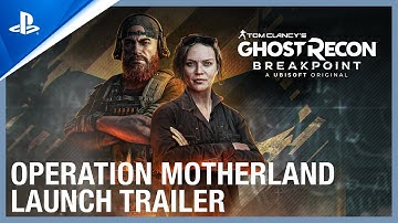 Tom Clancy’s Ghost Recon Breakpoint - Operation Motherland Launch Trailer | PS4
