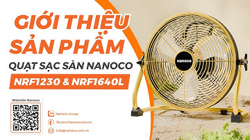 GIẢI MÃ BỘ ĐÔI QUẠT SẠC SÀN NRF1230 & NRF1640L NHÀ NANOCO