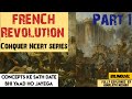 FRENCH REVOLUTION | Part 1 | Class 9 | Conquer NCERT Series By Himalaya Mishra | #historyclass9