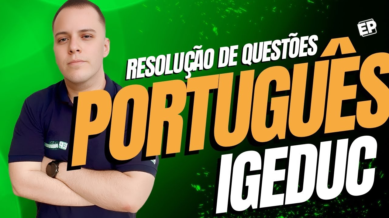 CONCURSO PREFEITURA DE PAULISTA-PE: RESOLUÇÃO DE 5 QUESTÕES DE PORTUGUÊS INÉDITAS ESTILO IGEDUC