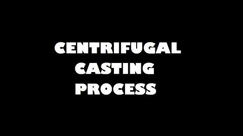 CENTRIFUGAL CASTING PROCESS | MANUFACTURING PROCESS |  MECHANICAL (2017)