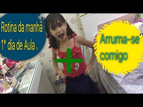 Minha rotina da manhã no 1º dia de Aula