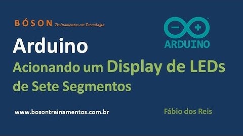 Arduino - Contando números com display de LED de 7 segmentos