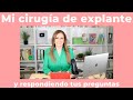 Los detalles de mi cirugía para quitarme los implantes y porque debes hacértela solo con un experto.