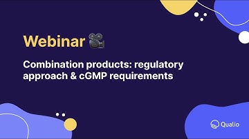 Combination products: regulatory approach and cGMP requirements