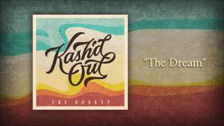 Video thumbnail of "Kash'd Out "The Dream" (Official Audio)"